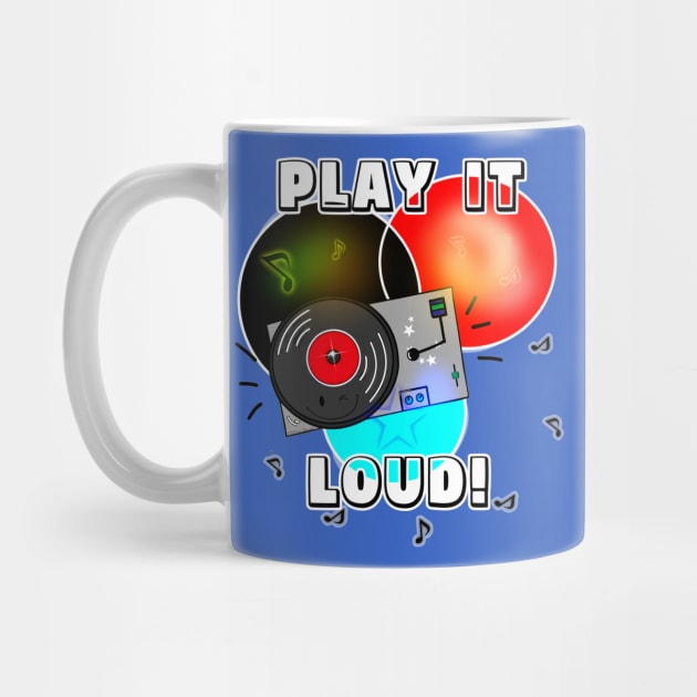 Play It Loud! by DitzyDonutsDesigns